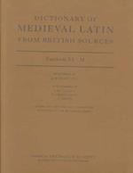 Dictionary of Medieval Latin from British Sources: Fascicule VI: M