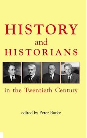 History and Historians in the Twentieth Century