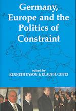 Germany, Europe, and the Politics of Constraint