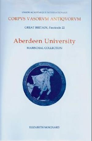 Corpus Vasorum Antiquorum, Great Britain Aberdeen University