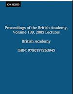 Proceedings of the British Academy, Volume 139, 2005 Lectures