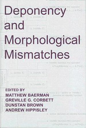 Deponency and Morphological Mismatches