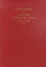 Facsimiles of English Episcopal Acta, 1085-1305