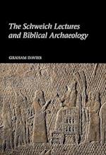 The Schweich Lectures and Biblical Archaeology