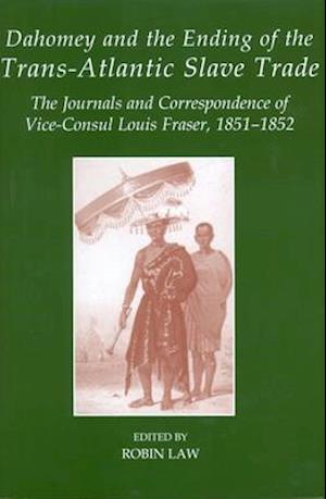 Dahomey and the Ending of the Transatlantic Slave Trade