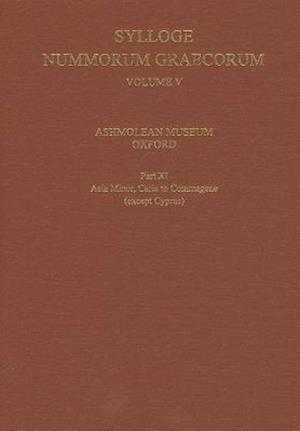 Sylloge Nummorum Graecorum, Volume V, Ashmolean Museum, Oxford. Part XI, Caria to Commagene (except Cyprus)