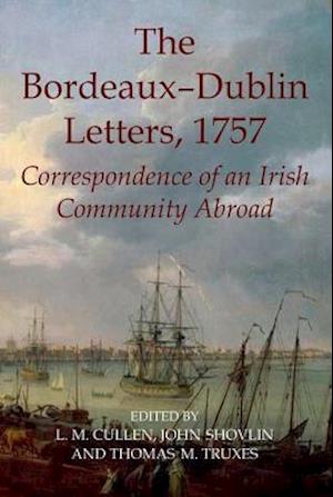 The Bordeaux-Dublin Letters, 1757