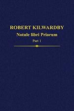 Robert Kilwardby, Notule libri Priorum, Part 1