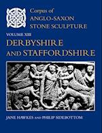 Corpus of Anglo-Saxon Stone Sculpture, Volume XIII