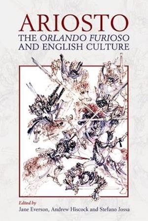 Ariosto, the Orlando Furioso and English Culture