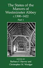 The States of the Manors of Westminster Abbey c.1300 to 1422 Part 1