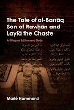 The Tale of al-Barraq Son of Raw?an and Layla the Chaste