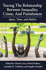 Tracing the Relationship between Inequality, Crime and Punishment