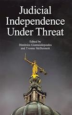 Judicial Independence Under Threat