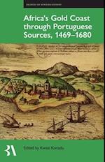 Africa's Gold Coast Through Portuguese Sources, 1469-1680