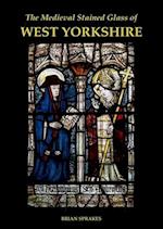 The Medieval Stained Glass of West Yorkshire