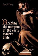 Reading the Margins of the Early Modern Bible