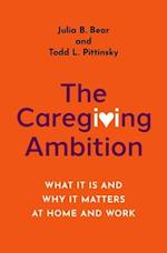 The Caregiving Ambition