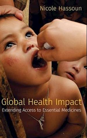 Global Health Impact: Extending Access to Essential Medicines