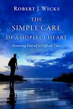 The Simple Care of a Hopeful Heart