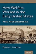 How Welfare Worked in the Early United States