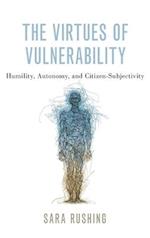 The Virtues of Vulnerability