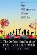 The Oxford Handbook of Family Policy Over The Life Course