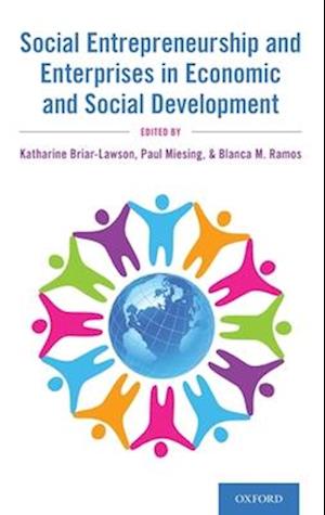 Social Entrepreneurship and Enterprises in Economic and Social Development