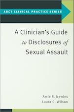 A Clinician's Guide to Disclosures of Sexual Assault