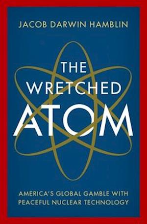 The Wretched Atom