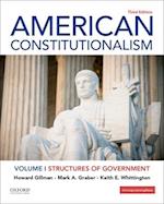 American Constitutionalism Volume I