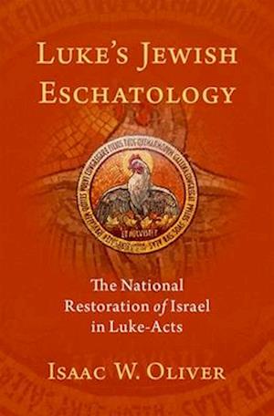 Luke's Jewish Eschatology