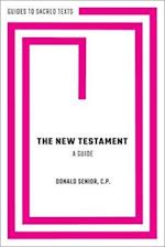 The New Testament: A Guide