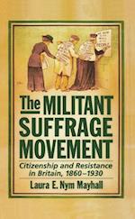 The Militant Suffrage Movement