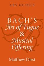 Bach's Art of Fugue and Musical Offering