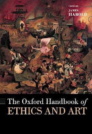 The Oxford Handbook of Ethics and Art