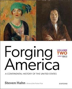 Forging America Volume 2 Since 1863