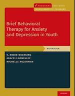 Brief Behavioral Therapy for Anxiety and Depression in Youth