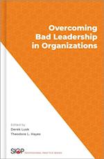 Overcoming Bad Leadership in Organizations