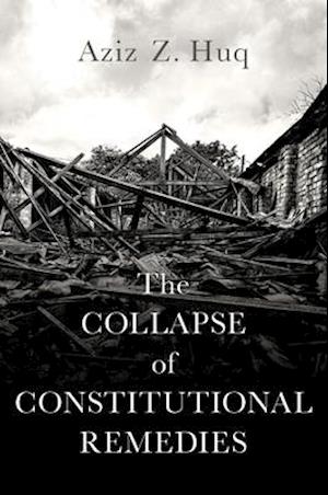 The Collapse of Constitutional Remedies