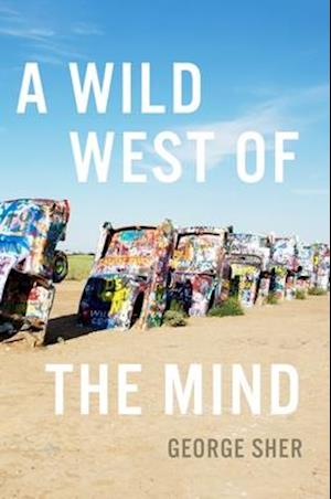 A Wild West of the Mind