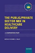The Public/Private Sector Mix in Healthcare Delivery
