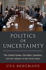 Politics of Uncertainty