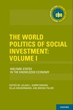 World Politics of Social Investment: Volume I