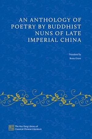 An Anthology of Poetry by Buddhist Nuns of Late Imperial China