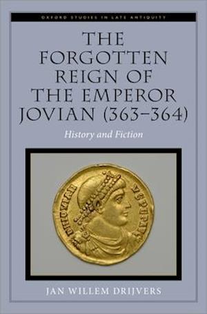 The Forgotten Reign of the Emperor Jovian (363-364)