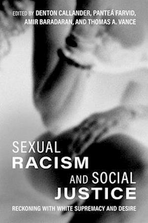 Sexual Racism and Social Justice