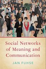 Social Networks of Meaning and Communication