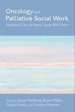 Oncology and Palliative Social Work