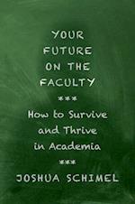 Your Future on the Faculty